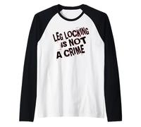 Il Blocco delle Gambe Non è Un crimine Maglia con Maniche Raglan