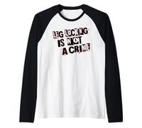 Il Blocco delle Gambe Non è Un crimine Maglia con Maniche Raglan