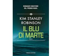 Il blu di Marte. Trilogia di Marte (Vol. 3)