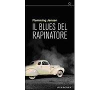 Il blues del rapinatore