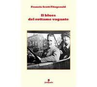 Il blues del Rottame Vagante. Nuova ediz.