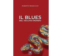 Il blues del vecchio mondo