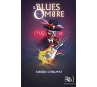 Il blues delle ombre. Ediz. integrale