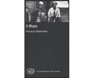 Il blues - Martorella Vincenzo