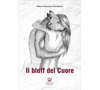 Il bluff del cuore