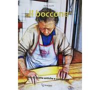 Il boccone. Libro di ricette antiche e contadine