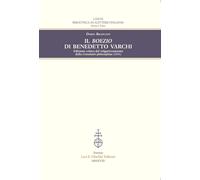 Il Boezio di Benedetto Varchi. - [Casa Editrice Leo S. Olschki]
