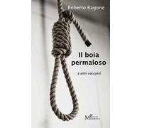Il boia permaloso e altri racconti