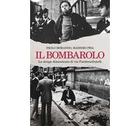 Il bombarolo. La strage dimenticata di via Fatebenefratelli
