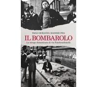 Il bombarolo. La strage dimenticata di via Fatebenefratelli [Paperback] [May 14,