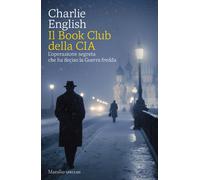 Il Book Club della CIA. L'operazione segreta che ha deciso la Gue