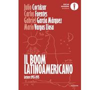 Il boom latinoamericano. Lettere 1955-1975