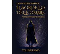 Il Bordello delle Ombre: "Intercettazione Cosmica"