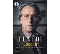 Il borghese. La mia vita e i miei incontri da cronista spettinato