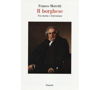 Il borghese. Tra storia e letteratura