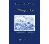 Il borgo antico - [Edizioni del Rosone]