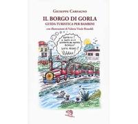Il borgo di Gorla. Guida turistica per bambini