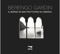 Il borgo di San Fruttuoso di Camogli - Berengo Gardin Gianni