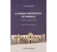 Il borgo fortificato di Fornelli. Dall'analisi al progetto di restauro