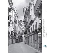 Il borgo in nuce. Storia conservazione e recupero a Cava de' Tirreni