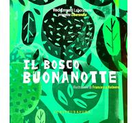 Il bosco Buonanotte - Collettivo Vocierranti