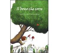 Il bosco che corre