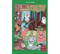 Il Bosco degli Animali Coraggiosi