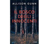 Libri Gunn Allison - Il Bosco Degli Innocenti