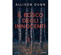 Libri Gunn Allison - Il Bosco Degli Innocenti