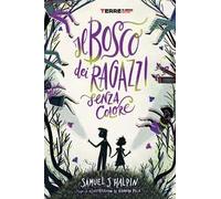 Il bosco dei ragazzi senza colore