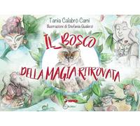 Il bosco della magia ritrovata