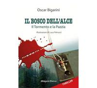 Il bosco dell'alce. Ediz. illustrata