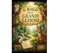 Il bosco delle Grandi lezioni