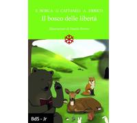 Il bosco delle libertà