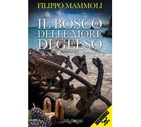 Il bosco delle more di gelso