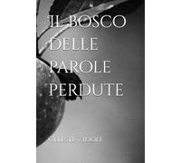 Il bosco delle parole perdute
