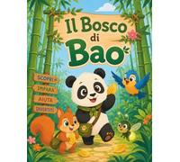 Il Bosco di Bao: Piccole scelte, grandi scoperte