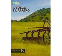 Il bosco e l'aratro