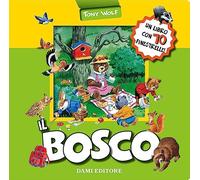 Il bosco. Ediz. a colori