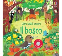 Il bosco. Ediz. a colori