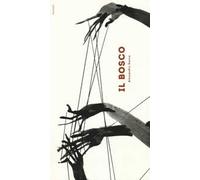 Il bosco. Ediz. illustrata