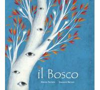 Il bosco. Ediz. illustrata