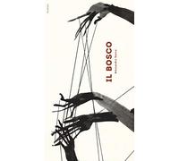 Il bosco. Ediz. illustrata
