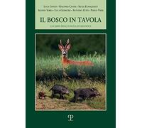 Libri Bosco In Tavola. Le Carni Degli Ungulati Selvatici (Il)