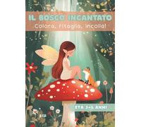 Il Bosco Incantato: Colora, ritaglia, incolla!