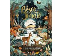 Il bosco segreto. Ediz. a colori