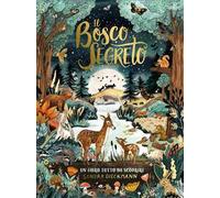 Il bosco segreto. Ediz. a colori