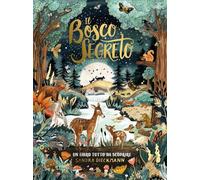 Il bosco segreto. Ediz. a colori