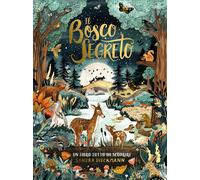 Il bosco segreto. Ediz. a colori - Dieckmann Sandra