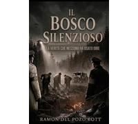 IL BOSCO SILENZIOSO: La verità che nessuno ha osato dire
